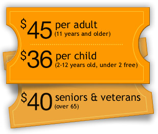 Latest Prices - $45 per adult, $36 per child, $40 seniors